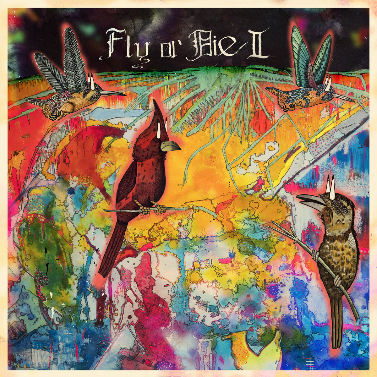 FLY or DIE II: bird dogs of paradise (New LP)