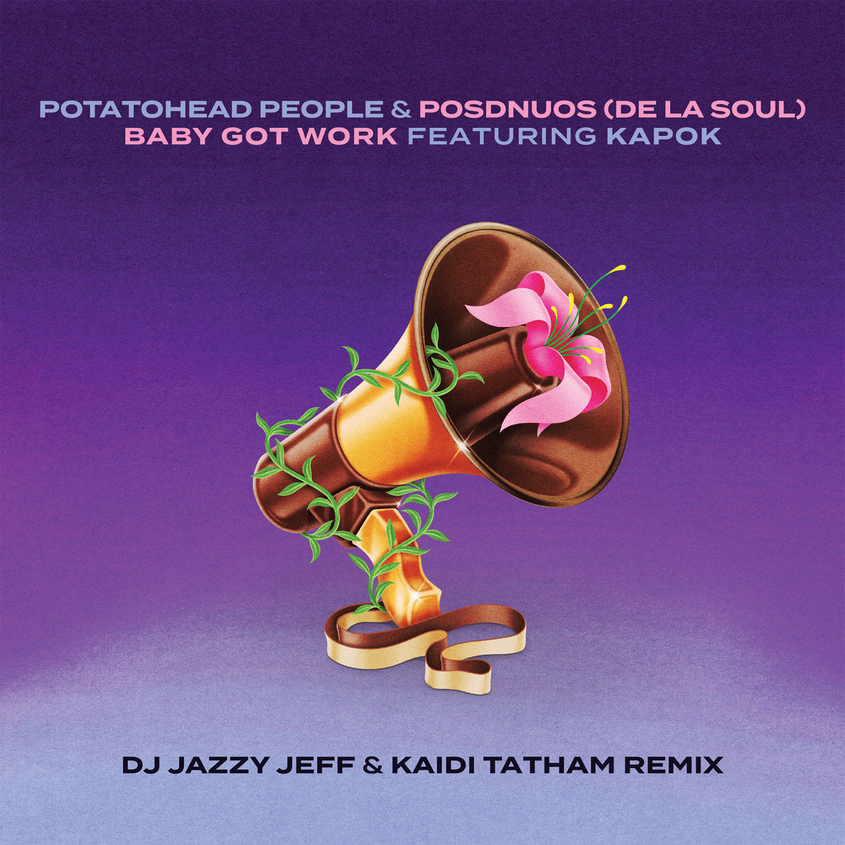 Baby Got Work (feat. Posdnuos & Kapok) [DJ Jazzy Jeff & Kaidi Tatham Remix] (New 7")