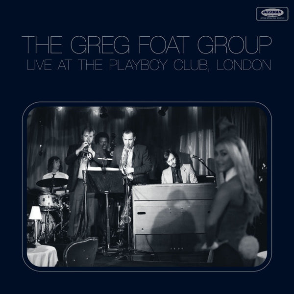 Live at the Playboy Club, London (New LP)