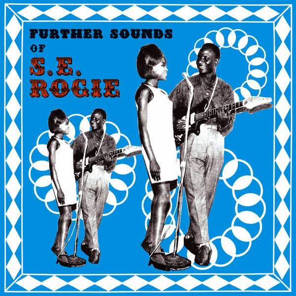 Further Sounds of S.E. Rogie (New LP)