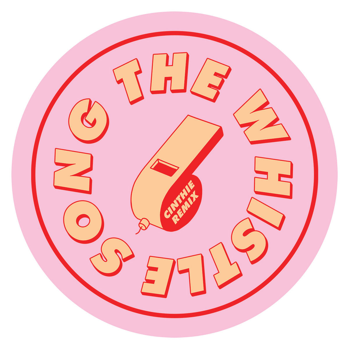 The Whistle Song (Cinthie Remix) (New 12")