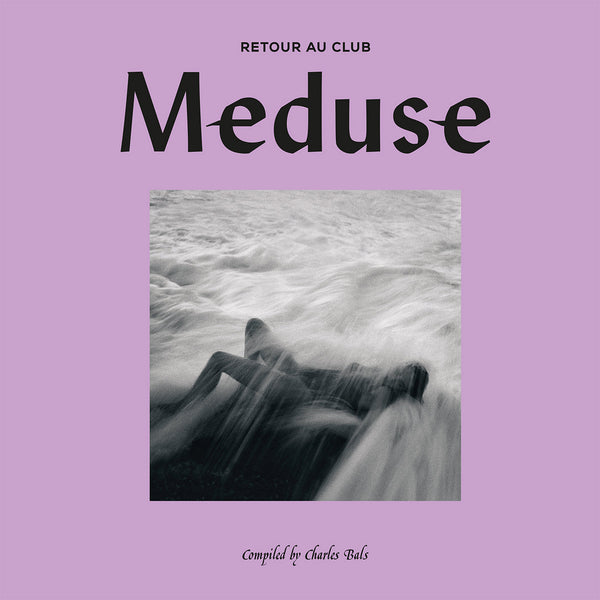 Retour Au Club Meduse compiled by Charles Bals (New 2LP)