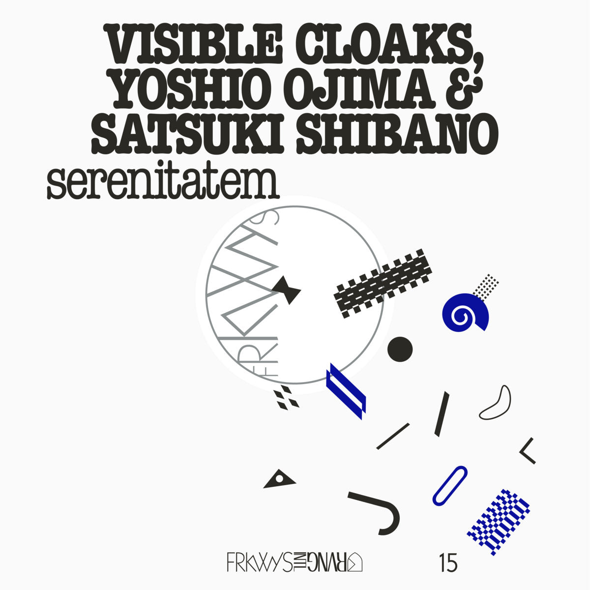 FRKWYS Vol. 15: Serenitatem (New LP)