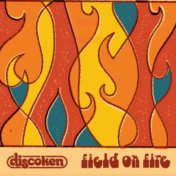 Discoken - Field On Fire/Up To the Middle (New 7")
