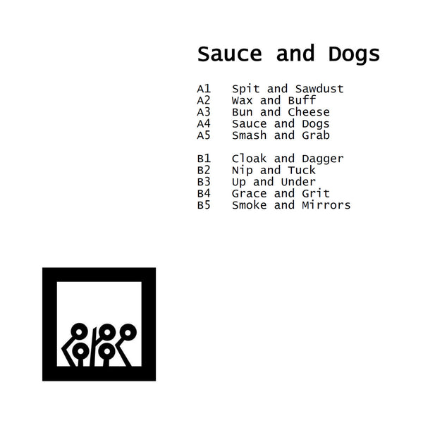 Sauce and Dogs (New LP)
