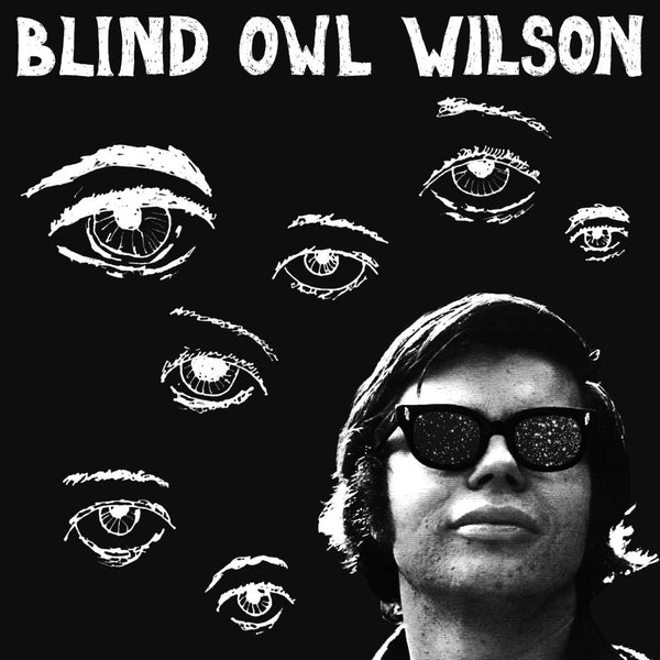 Blind Owl Wilson (New LP)