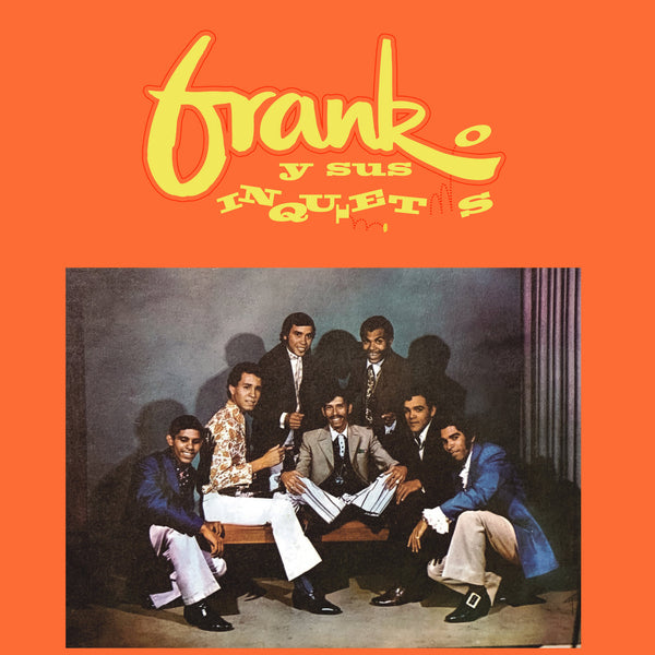 Frank y Sus Inquietos (New LP)