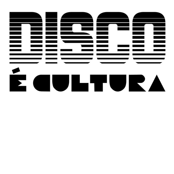 Disco É Cultura (New LP)