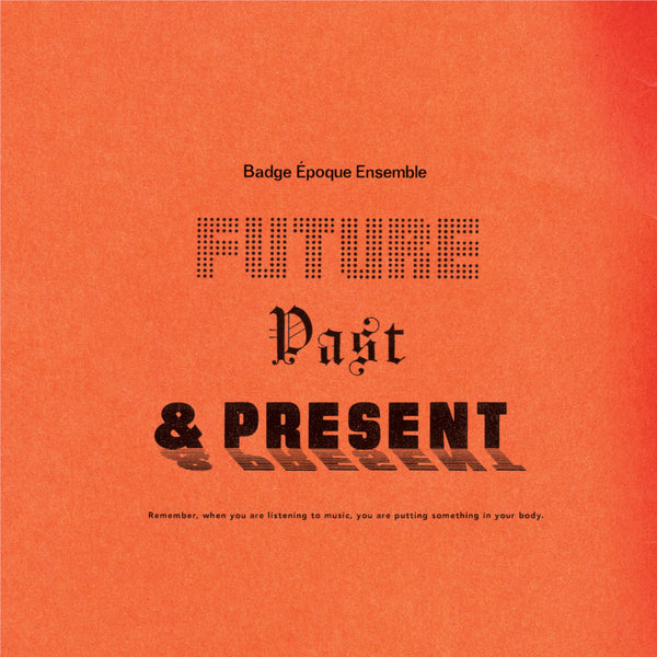 Future, Past & Present (New LP)