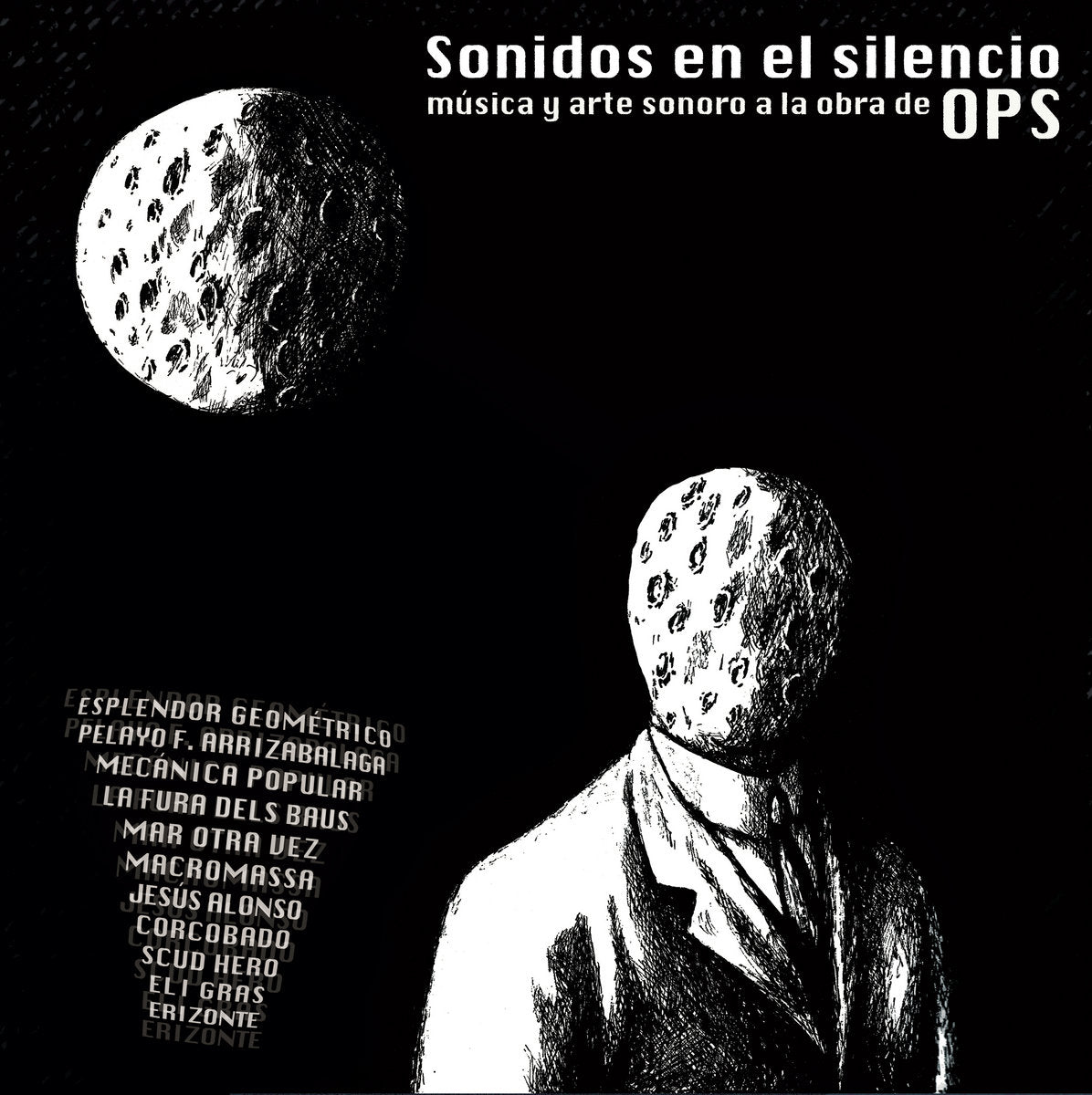 SONIDOS EN EL SILENCIO, música y arte sonoro a la obra de OPS (New LP)