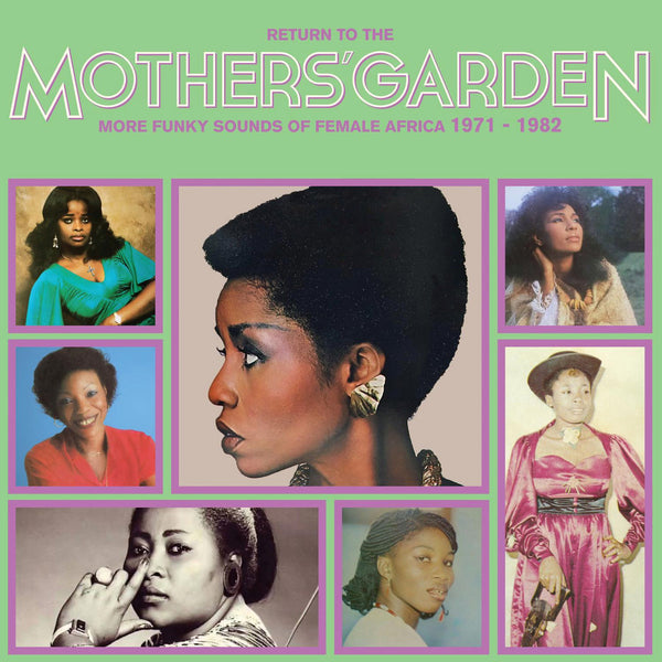 Return To The Mothers' Garden (More Funky Sounds Of Female Africa 1971 - 1982) (New LP)