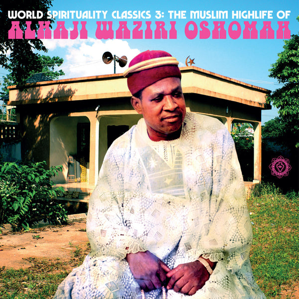 The Muslim Highlife of Alhaji Waziri Oshomah (New 2LP)