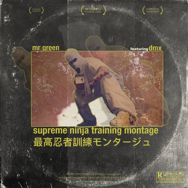 Supreme Ninja Training Montage feat DMX (New 7" w/ obi)