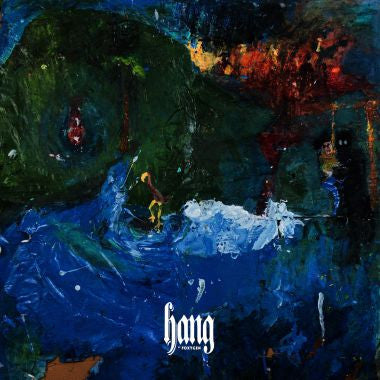 Hang (New LP)