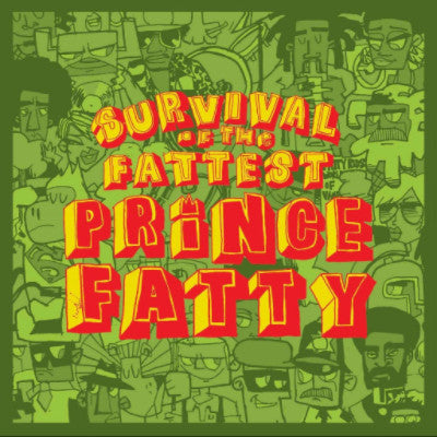 Survival of the Fattest (New LP)