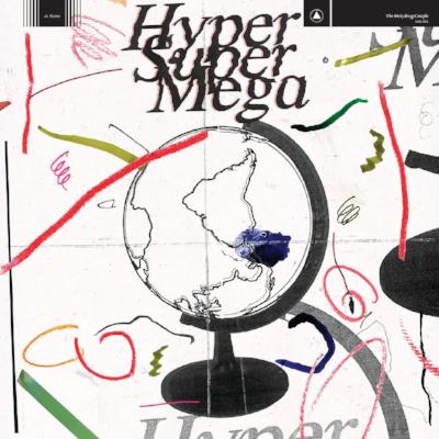 Hyper Super Mega (New LP)