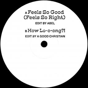Feels So Good b/w How Lo-O-Ong?! (New 12")
